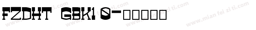 FZDHT  GBK1 0字体转换